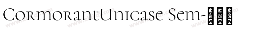 CormorantUnicase Sem字体转换